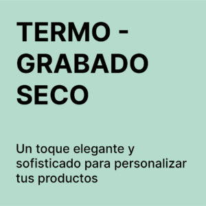 Termograbado Seco T